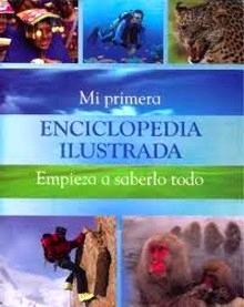 Mi Primera Enciclopedia Ilustrada.Empieza a Saberl