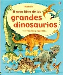Gran Libro de los Grandes Dinosaurios 'Y Otros mas Pequeños'