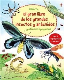 Gran Libro de Grandes Insectos y Aracnidos 'Y Otros más Pequeños'