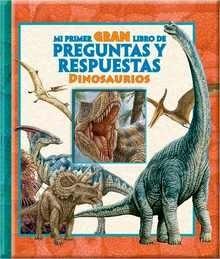 Mi primer gran libro de preguntas y respuestas dinosaurios bbqa