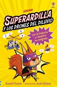 Superardilla y los drones del diluvio - LIBRO 1