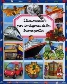 Diccionario por Imagenes de los Transportes