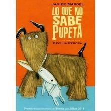 Lo que no Sabe Pupeta 'Premio Hispanoamericano de Poesia para Niños 2011'