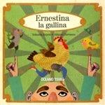 Ernestina la Gallina 'Los Acontecimientos tras la Puesta de la Gallina Ernestina'