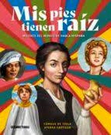 Mis pies tienen raiz