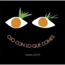 Ojo con lo que comes