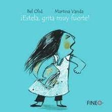 ¡Estela, grita muy fuerte! (NE)