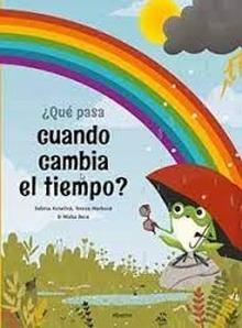 Qué pasa cuando cambia el tiempo