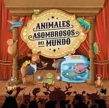 Animales asombrosos del mundo
