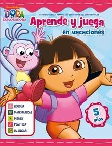 Juega y Aprende en Vacaciones con Dora. 5 Años (Dora la Exploradora)