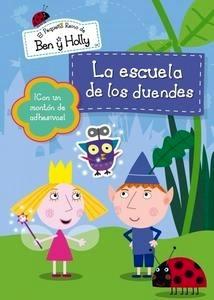 La Escuela de Duendes (El Pequeño Reino de Ben y Holly Núm. 4)
