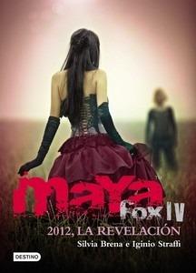 Maya Fox IV 2012, la Revelacion