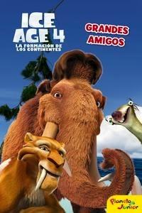 Ice Age 4 Grandes Amigos