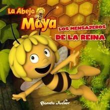 La Abeja Maya. los Mensajeros de la Reina