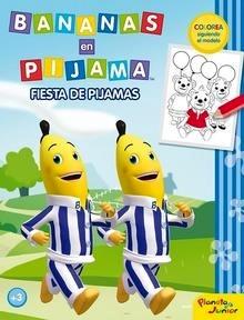 Bananas en Pijama Fiesta de Pijamas