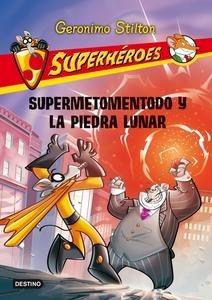 Supermetomentodo y la Piedra Lunar 'Superhéroes 9'