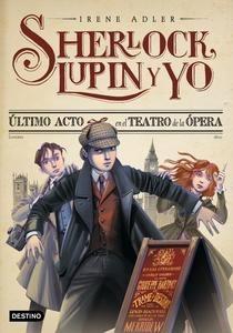 Último Acto en el Teatro de la Ópera 'Sherlock, Lupin y yo 2'