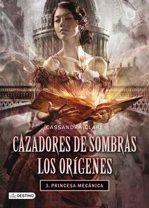 Princesa Mecánica 'Cazadores de Sombras. los Orígenes 3'