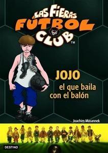 Las Fieras Fútbol Club Jojo el que Baila con el Balón