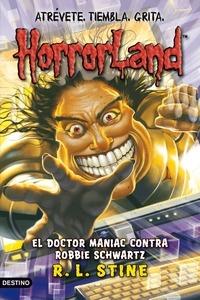 El Doctor Maniac contra Robbie Schwartz 'Horrorland 5'