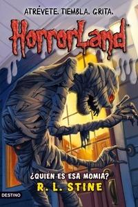 ¿Quién Es Esa Momia? 'Horrorland 6'