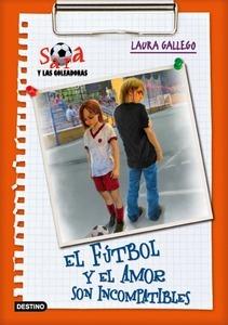 Sara y las Goleadoras el Fútbol y el Amor Son Incompatibles