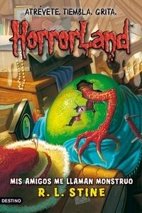 Mis Amigos Me Llaman Monstruo 'Horrorland 7'