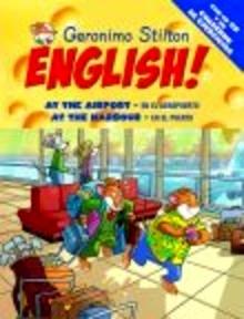 Geronimo Stilton English! 13 'At The Airport - en el Aeropuerto, At The Harbour - en el Puerto'