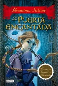 La Puerta Encantada 'Crónicas del  Reino de la Fantasía 2'