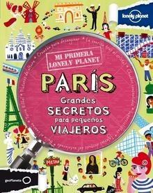 Paris Grandes Secretos para Pequeños Viajeros