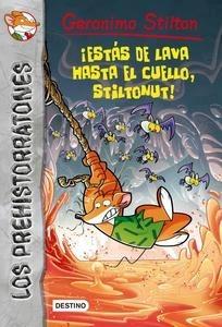 ¡Estás de Lava hasta el Cuello, Stiltonut! 'Prehistorratones 4'