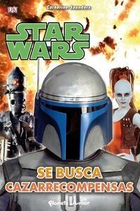 Star Wars. Se busca cazarrecompensas 'Narrativa 1'