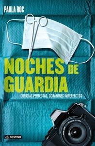 Cirugías Perfectas, Corazones Imperfectos 'Noches de Guardia'