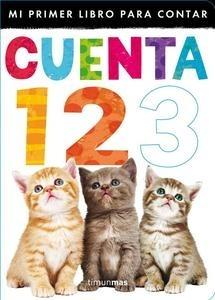 Cuenta 1 2 3 'Mi Primer Libro para Contar'