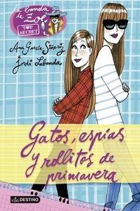 Gatos, Espías y Rollitos de Primavera 'La Banda de Zoé Top Secret 1'