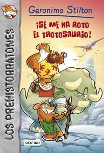 ¡Se Me Ha Roto el Trotosaurio! 'Prehistorratones 5'