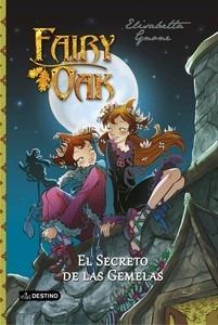 Fairy Oak. el Secreto de las Gemelas