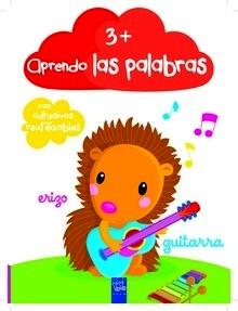 Aprendo las Palabras +3 'Con Adhesivos Reutilizablesº'