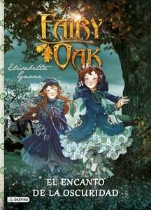 Fairy Oak. el Encanto de la Oscuridad 'Fairy Oak 2'