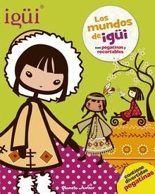 Igüi. los Mundos de Igüi 'Con Pegatinas y Recortables'