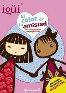 Igüi. el Color de la Amistad 'Libro de Colorear con Pegatinas'