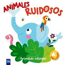 Animales ruidosos. Animales salvajes