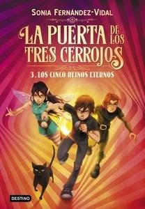 La puerta de los tres cerrojos 3. Los cinco reinos eternos