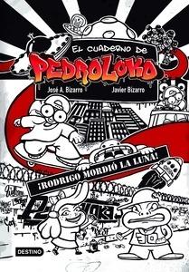 El cuaderno de Pedroloko. ¡Rodrigo mordió la luna!