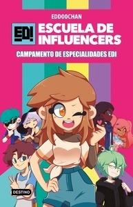 Escuela de Influencers 1. Campamento de Especialidades EDI
