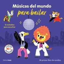 9788408266105 Músicas del mundo para bailar. Mi primer libro de sonidos