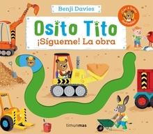 Osito Tito. ¡Sígueme! La obra