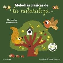 Melod????cl?cas de la naturaleza. Mi primer libro de sonidos