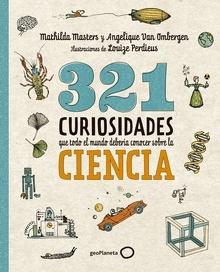 9788408289876 321 curiosidades que todo el mundo deber???onocer sobre la ciencia
