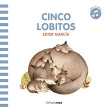 Cinco lobitos. Libro con sonido